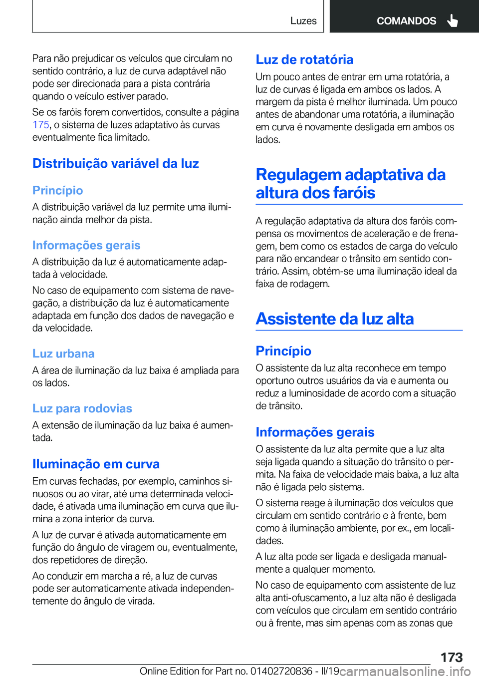BMW X4 2019  Manual do condutor (in Portuguese) �P�a�r�a��n�ã�o��p�r�e�j�u�d�i�c�a�r��o�s��v�e�