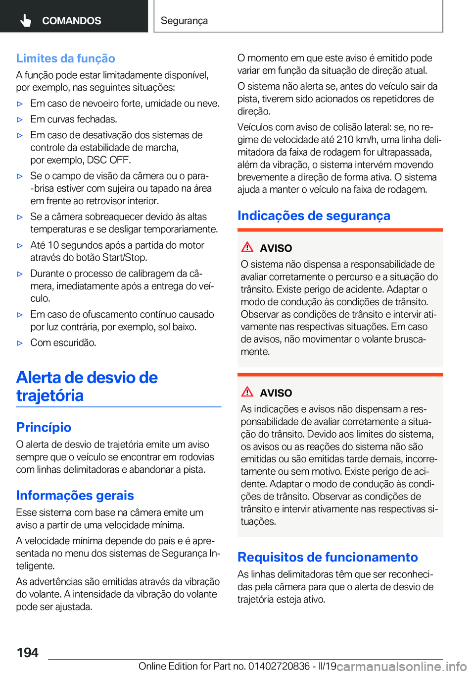 BMW X4 2019  Manual do condutor (in Portuguese) �L�i�m�i�t�e�s��d�a��f�u�n�