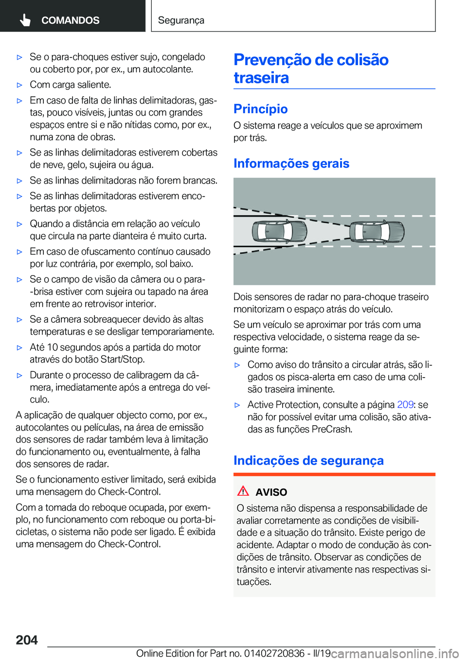 BMW X4 2019  Manual do condutor (in Portuguese) x�S�e��o��p�a�r�a�-�c�h�o�q�u�e�s��e�s�t�i�v�e�r��s�u�j�o�,��c�o�n�g�e�l�a�d�o
�o�u��c�o�b�e�r�t�o��p�o�r�,��p�o�r��e�x�.�,��u�m��a�u�t�o�c�o�l�a�n�t�e�.x�C�o�m��c�a�r�g�a��s�a�l�i�e�n�