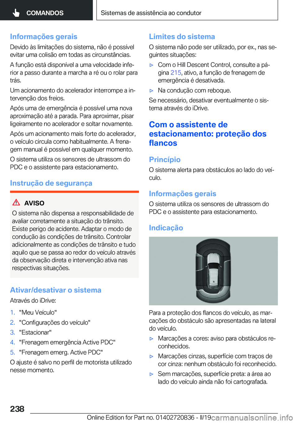 BMW X4 2019  Manual do condutor (in Portuguese) �I�n�f�o�r�m�a�