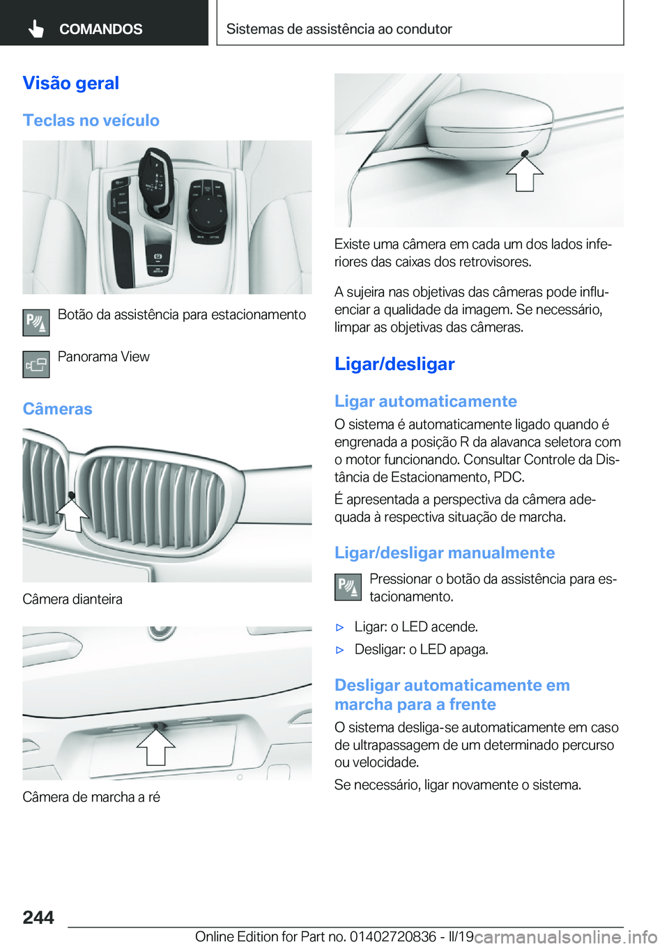 BMW X4 2019  Manual do condutor (in Portuguese) �V�i�s�ã�o��g�e�r�a�l
�T�e�c�l�a�s��n�o��v�e�