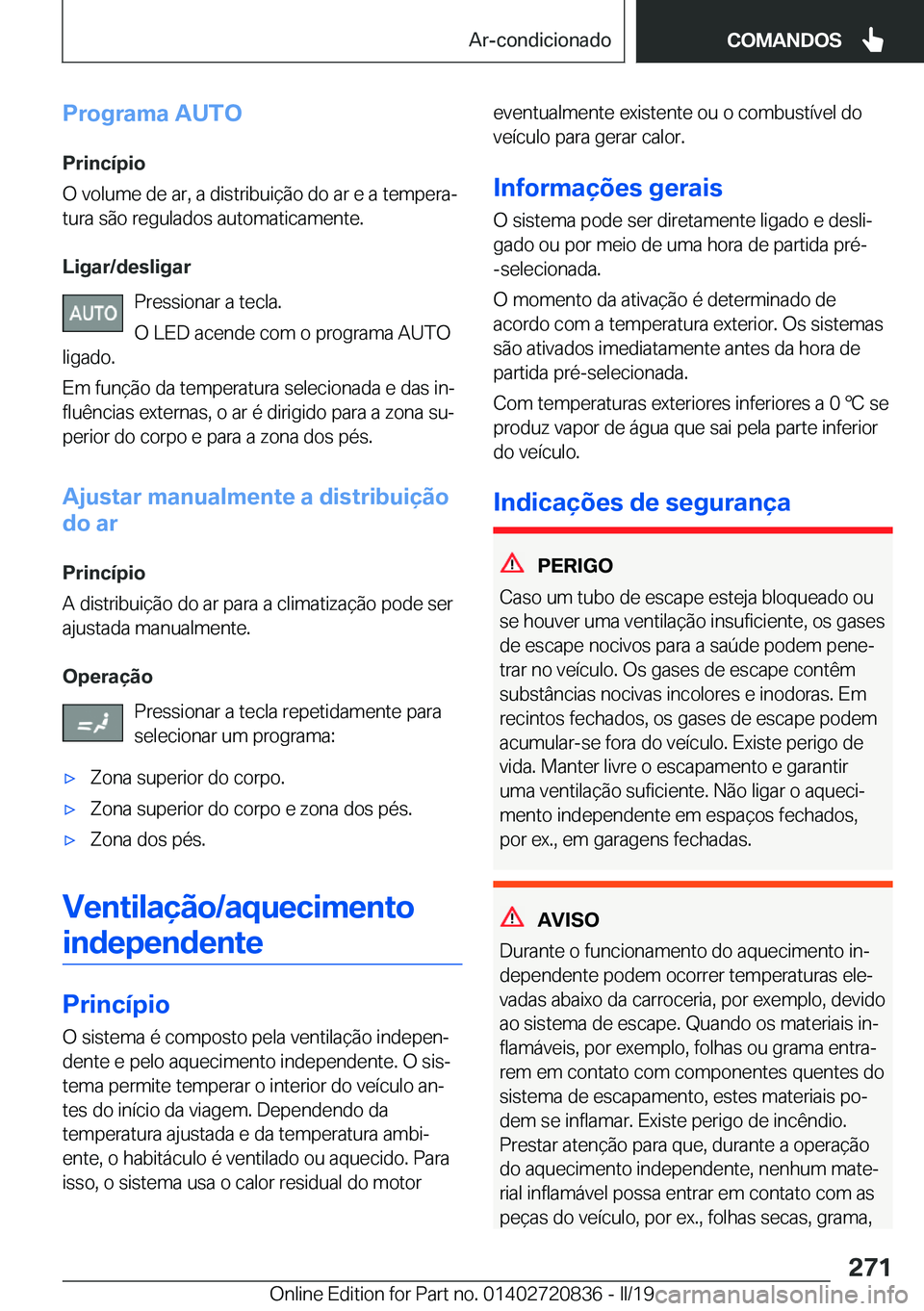 BMW X4 2019  Manual do condutor (in Portuguese) �P�r�o�g�r�a�m�a��A�U�T�O
�P�r�i�n�c�