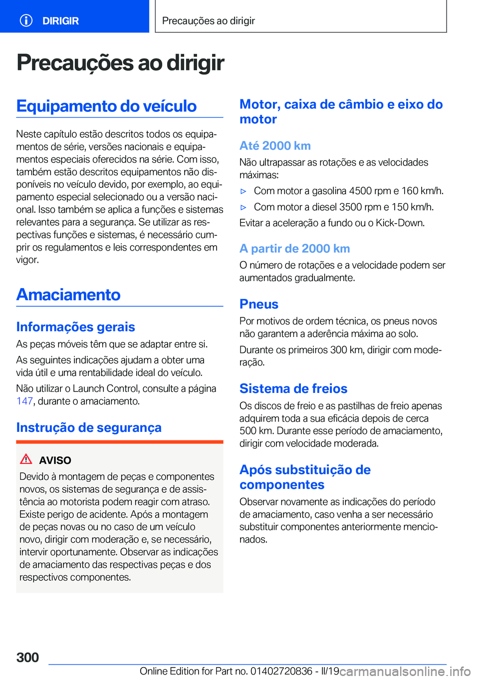BMW X4 2019  Manual do condutor (in Portuguese) �P�r�e�c�a�u�