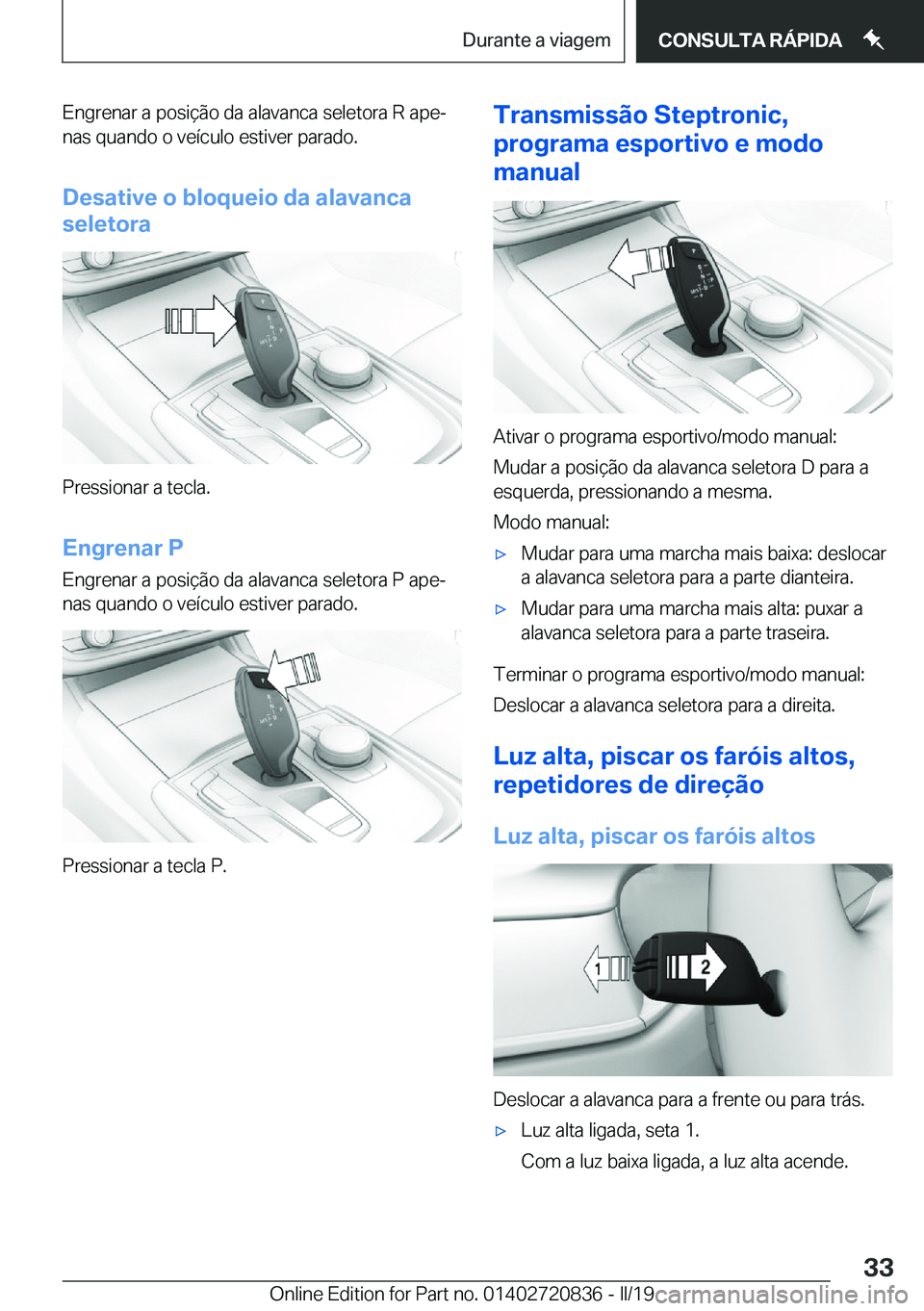 BMW X4 2019  Manual do condutor (in Portuguese) �E�n�g�r�e�n�a�r��a��p�o�s�i�
