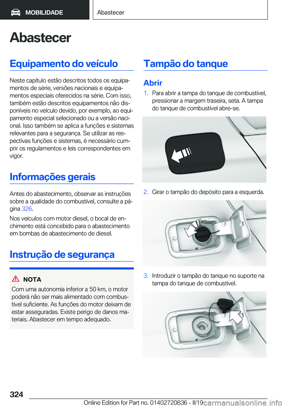 BMW X4 2019  Manual do condutor (in Portuguese) �A�b�a�s�t�e�c�e�r�E�q�u�i�p�a�m�e�n�t�o��d�o��v�e�
