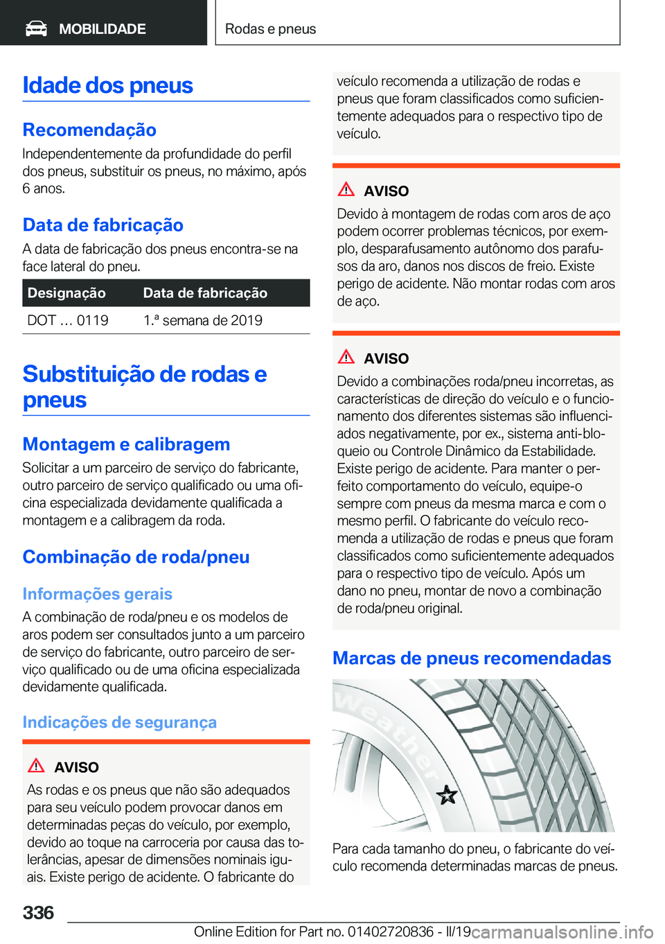 BMW X4 2019  Manual do condutor (in Portuguese) �I�d�a�d�e��d�o�s��p�n�e�u�s
�R�e�c�o�m�e�n�d�a�