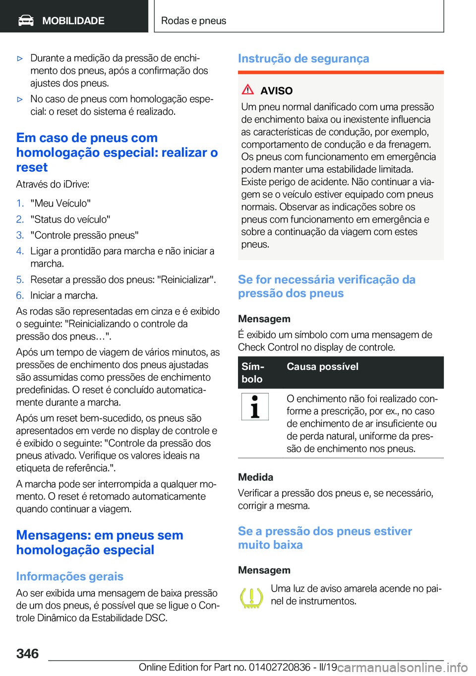 BMW X4 2019  Manual do condutor (in Portuguese) x�D�u�r�a�n�t�e��a��m�e�d�i�