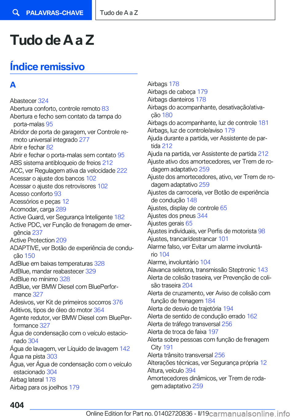 BMW X4 2019  Manual do condutor (in Portuguese) �T�u�d�o��d�e��A��a��Z
�