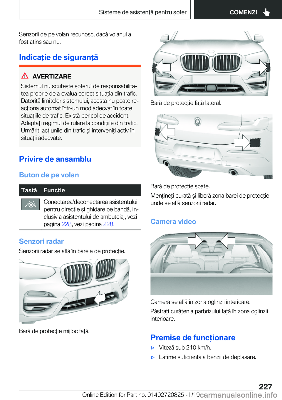 BMW X4 2019  Ghiduri De Utilizare (in Romanian) �S�e�n�z�o�r�i�i��d�e��p�e��v�o�l�a�n��r�e�c�u�n�o�s�c�,��d�a�c�