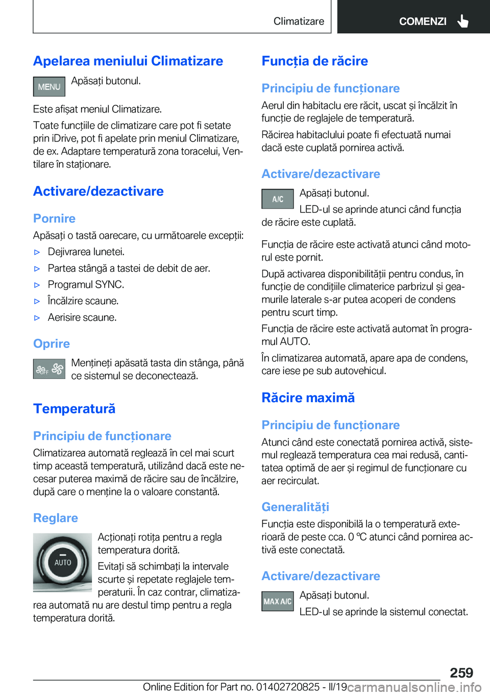 BMW X4 2019  Ghiduri De Utilizare (in Romanian) �A�p�e�l�a�r�e�a��m�e�n�i�u�l�u�i��C�l�i�m�a�t�i�z�a�r�e�A�p�