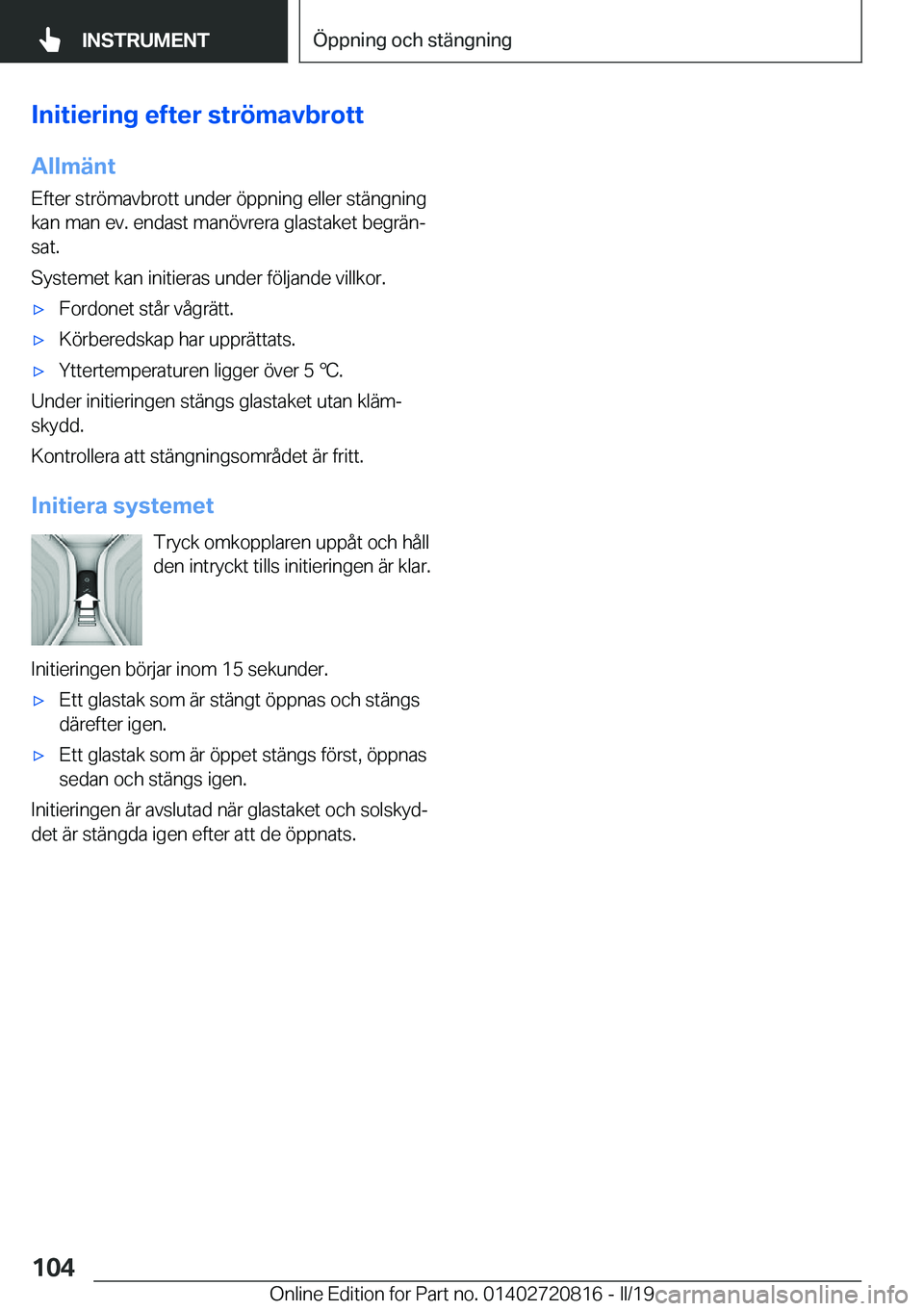 BMW X4 2019  InstruktionsbÖcker (in Swedish) �I�n�i�t�i�e�r�i�n�g��e�f�t�e�r��s�t�r�