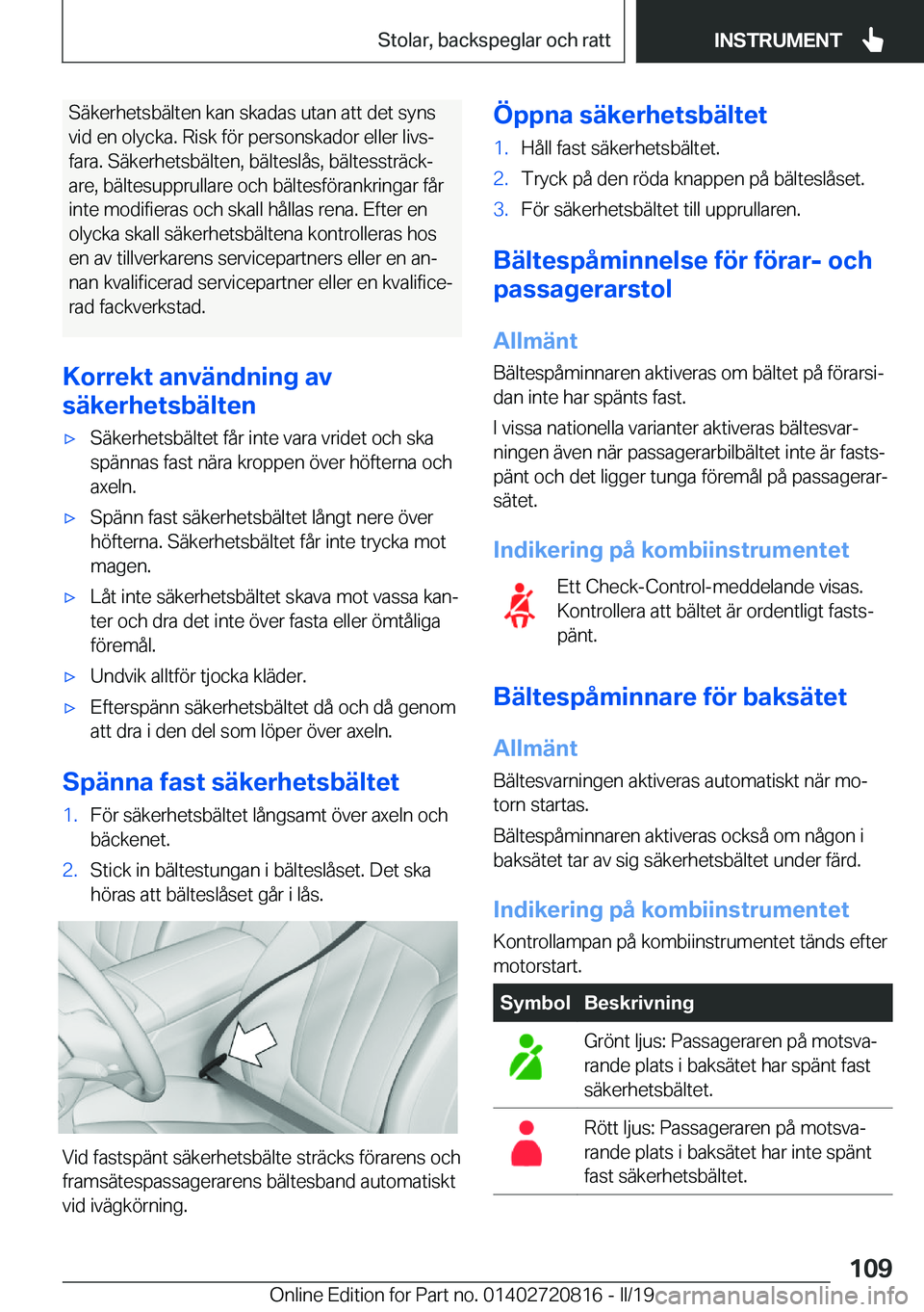 BMW X4 2019  InstruktionsbÖcker (in Swedish) �S�ä�k�e�r�h�e�t�s�b�ä�l�t�e�n��k�a�n��s�k�a�d�a�s��u�t�a�n��a�t�t��d�e�t��s�y�n�s
�v�i�d��e�n��o�l�y�c�k�a�.��R�i�s�k��f�