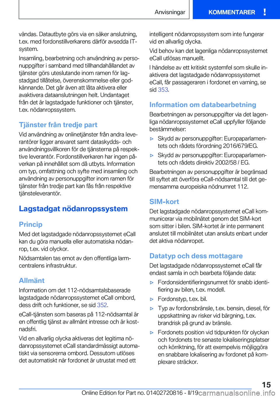 BMW X4 2019  InstruktionsbÖcker (in Swedish) �v�ä�n�d�a�s�.��D�a�t�a�u�t�b�y�t�e��g�