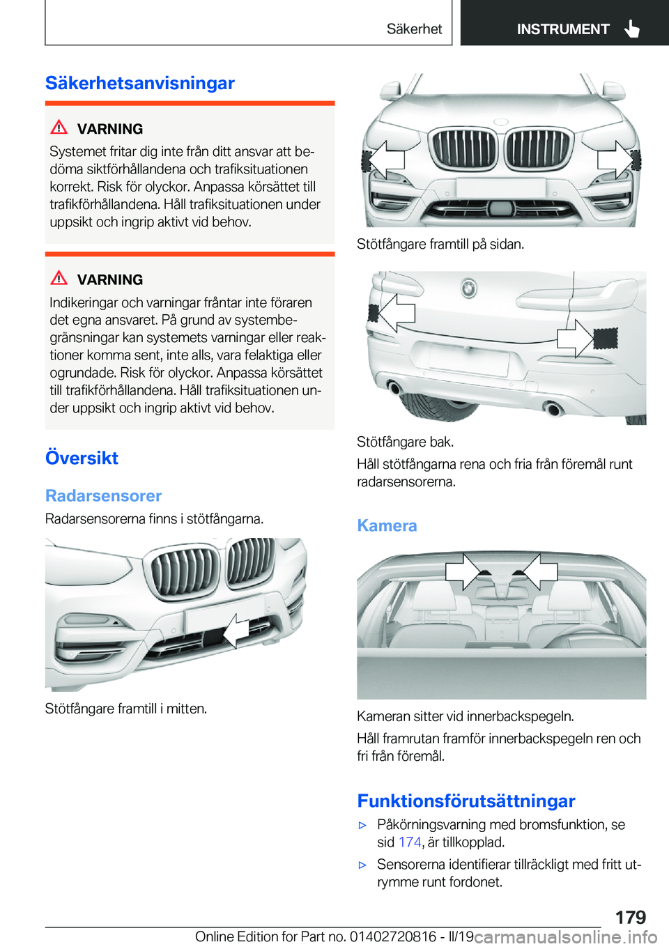 BMW X4 2019  InstruktionsbÖcker (in Swedish) �S�ä�k�e�r�h�e�t�s�a�n�v�i�s�n�i�n�g�a�r
�V�A�R�N�I�N�G
�S�y�s�t�e�m�e�t��f�r�i�t�a�r��d�i�g��i�n�t�e��f�r�å�n��d�i�t�t��a�n�s�v�a�r��a�t�t��b�ej
�d�