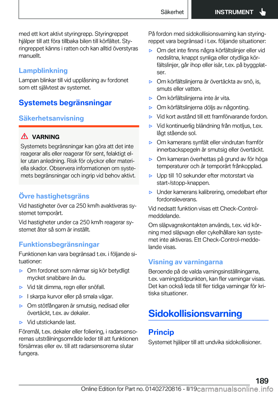 BMW X4 2019  InstruktionsbÖcker (in Swedish) �m�e�d��e�t�t��k�o�r�t��a�k�t�i�v�t��s�t�y�r�i�n�g�r�e�p�p�.��S�t�y�r�i�n�g�r�e�p�p�e�t
�h�j�ä�l�p�e�r��t�i�l�l��a�t�t��f�