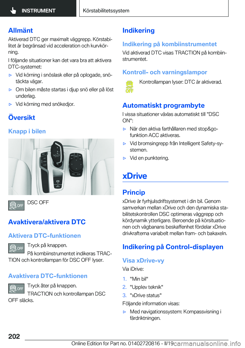 BMW X4 2019  InstruktionsbÖcker (in Swedish) �A�l�l�m�ä�n�t
�A�k�t�i�v�e�r�a�d��D�T�C��g�e�r��m�a�x�i�m�a�l�t��v�ä�g�g�r�e�p�p�.��K�