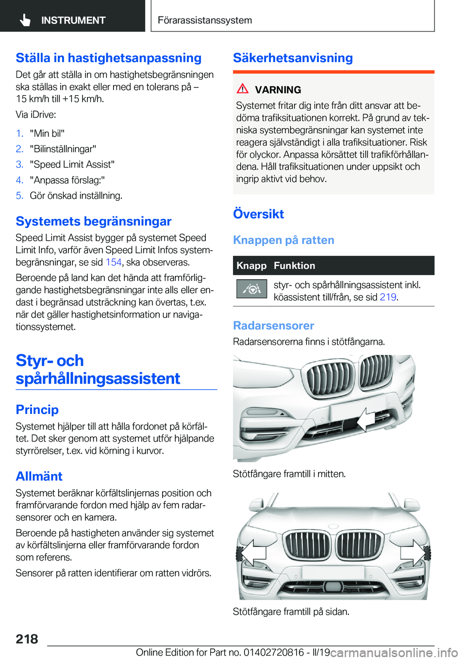 BMW X4 2019  InstruktionsbÖcker (in Swedish) �S�t�ä�l�l�a��i�n��h�a�s�t�i�g�h�e�t�s�a�n�p�a�s�s�n�i�n�g�D�e�t��g�å�r��a�t�t��s�t�ä�l�l�a��i�n��o�m��h�a�s�t�i�g�h�e�t�s�b�e�g�r�ä�n�s�n�i�n�g�e�n�s�k�a��s�t�ä�l�l�a�s��i�n��e�x�a�k�