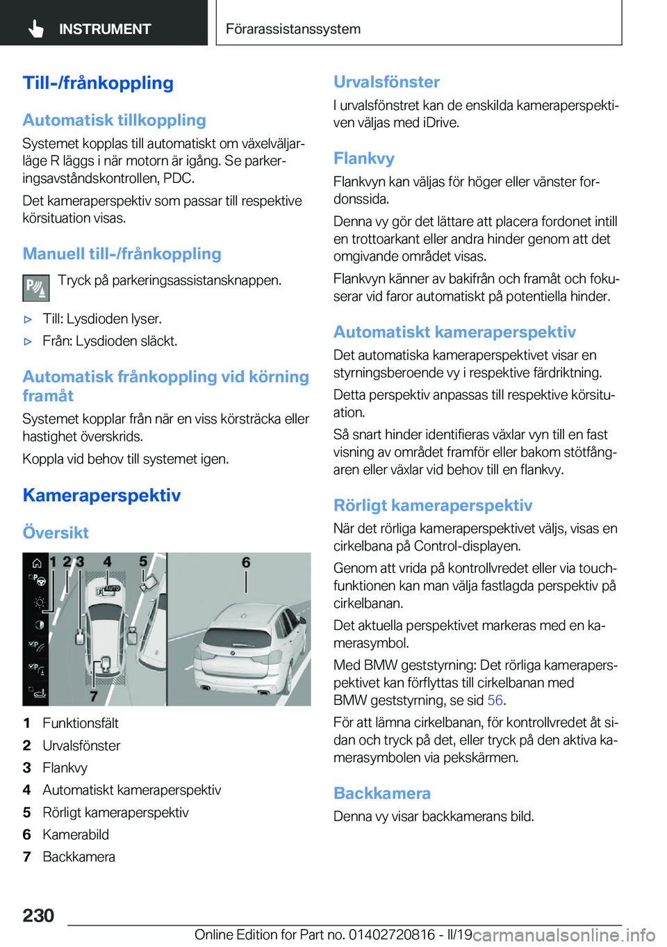 BMW X4 2019  InstruktionsbÖcker (in Swedish) �T�i�l�l�-�/�f�r�å�n�k�o�p�p�l�i�n�g�A�u�t�o�m�a�t�i�s�k��t�i�l�l�k�o�p�p�l�i�n�g
�S�y�s�t�e�m�e�t��k�o�p�p�l�a�s��t�i�l�l��a�u�t�o�m�a�t�i�s�k�t��o�m��v�ä�x�e�l�v�ä�l�j�a�rj
�l�ä�g�e��R�