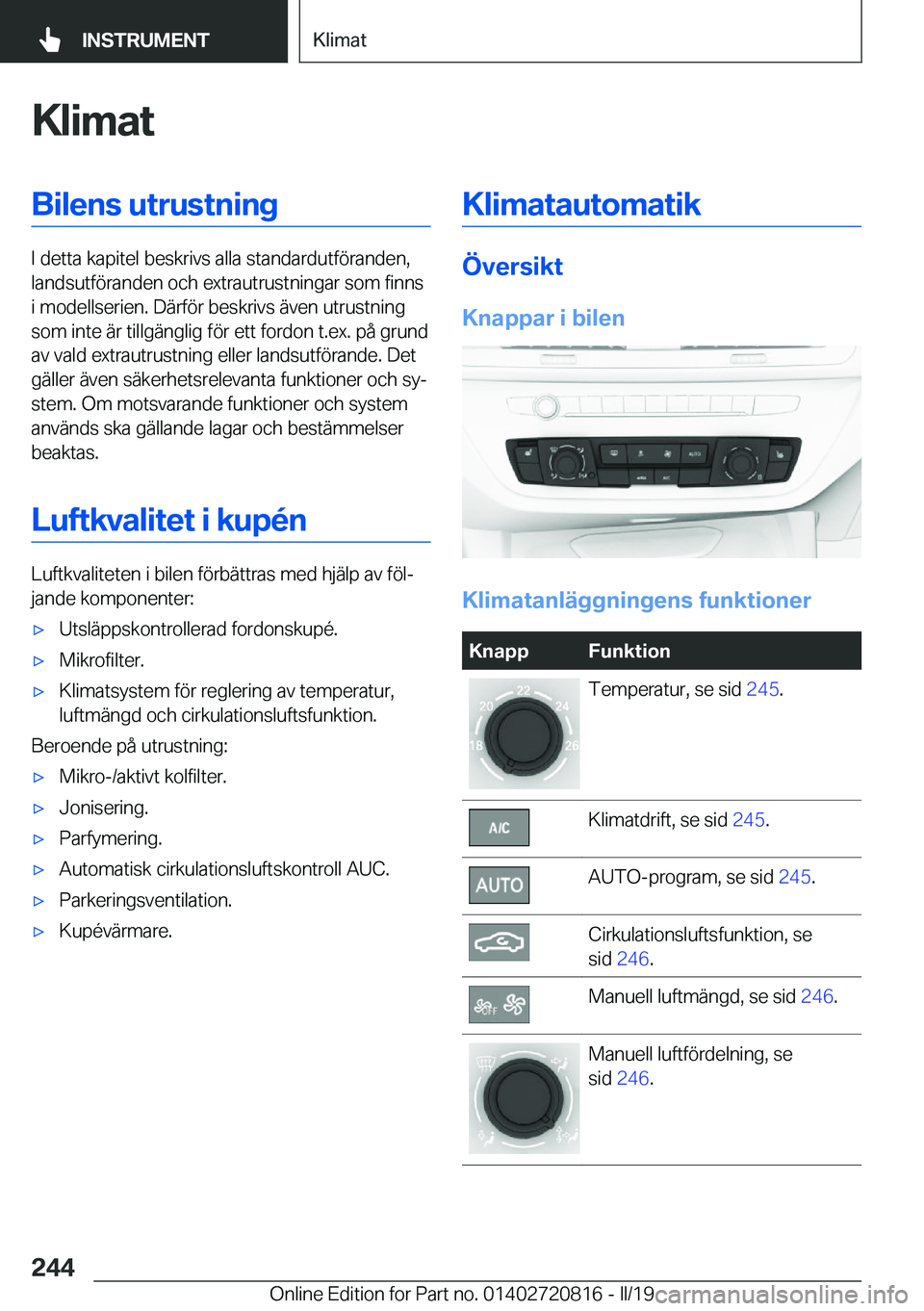 BMW X4 2019  InstruktionsbÖcker (in Swedish) �K�l�i�m�a�t�B�i�l�e�n�s��u�t�r�u�s�t�n�i�n�g
�I��d�e�t�t�a��k�a�p�i�t�e�l��b�e�s�k�r�i�v�s��a�l�l�a��s�t�a�n�d�a�r�d�u�t�f�