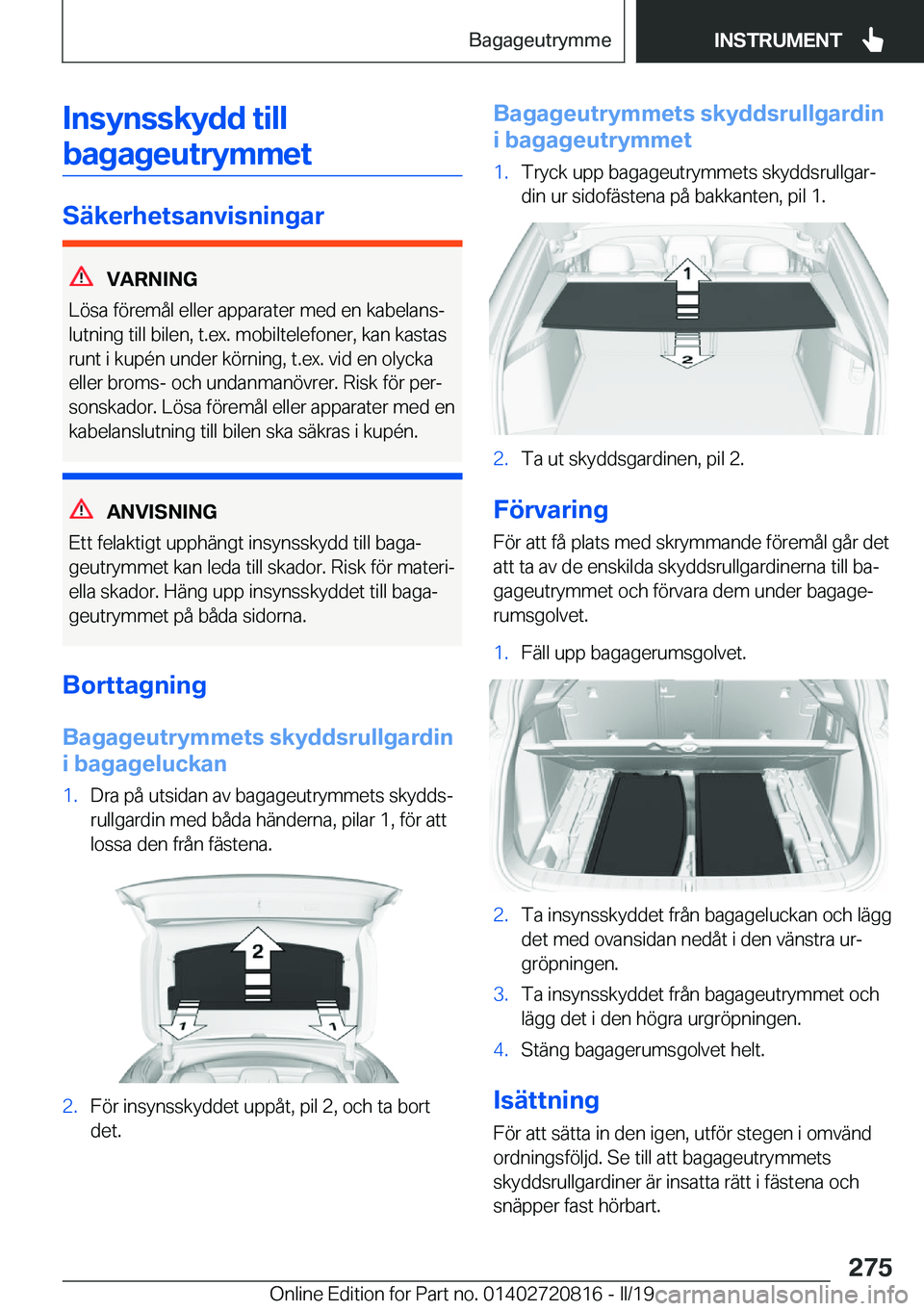 BMW X4 2019  InstruktionsbÖcker (in Swedish) �I�n�s�y�n�s�s�k�y�d�d��t�i�l�l�b�a�g�a�g�e�u�t�r�y�m�m�e�t
�S�ä�k�e�r�h�e�t�s�a�n�v�i�s�n�i�n�g�a�r
�V�A�R�N�I�N�G
�L�