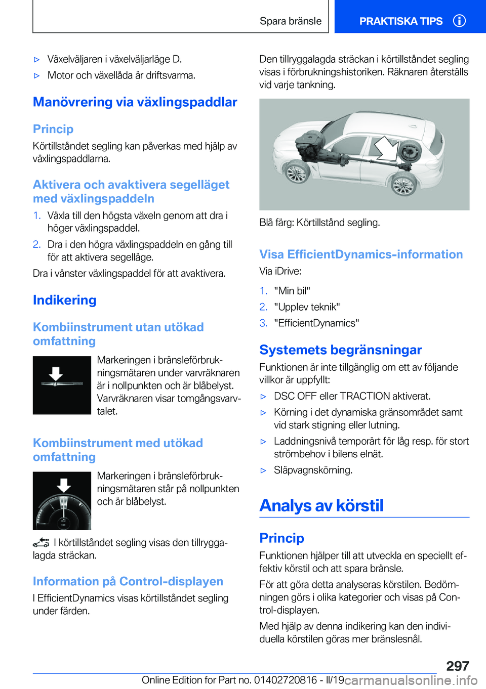 BMW X4 2019  InstruktionsbÖcker (in Swedish) x�V�ä�x�e�l�v�ä�l�j�a�r�e�n��i��v�ä�x�e�l�v�ä�l�j�a�r�l�ä�g�e��D�.x�M�o�t�o�r��o�c�h��v�ä�x�e�l�l�å�d�a��ä�r��d�r�i�f�t�s�v�a�r�m�a�.
�M�a�n�