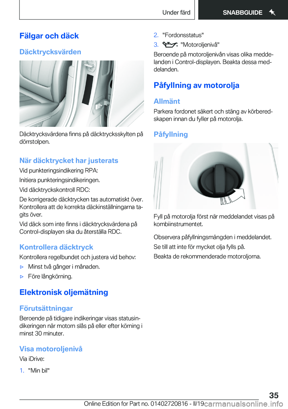BMW X4 2019  InstruktionsbÖcker (in Swedish) �F�ä�l�g�a�r��o�c�h��d�ä�c�k
�D�ä�c�k�t�r�y�c�k�s�v�ä�r�d�e�n
�D�ä�c�k�t�r�y�c�k�s�v�ä�r�d�e�n�a��f�i�n�n�s��p�å��d�ä�c�k�t�r�y�c�k�s�s�k�y�l�t�e�n��p�å
�d�