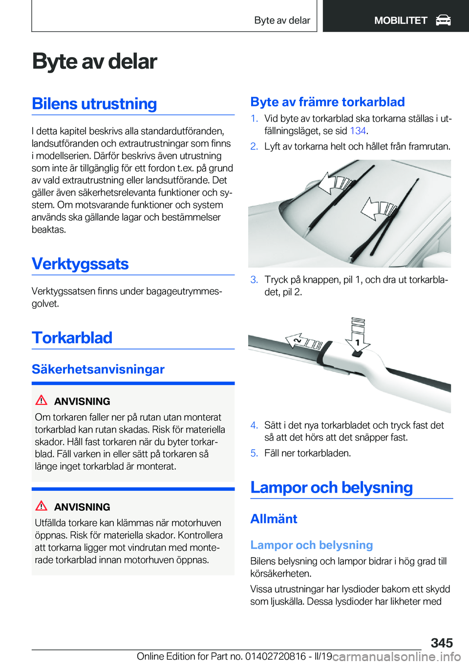 BMW X4 2019  InstruktionsbÖcker (in Swedish) �B�y�t�e��a�v��d�e�l�a�r�B�i�l�e�n�s��u�t�r�u�s�t�n�i�n�g
�I��d�e�t�t�a��k�a�p�i�t�e�l��b�e�s�k�r�i�v�s��a�l�l�a��s�t�a�n�d�a�r�d�u�t�f�