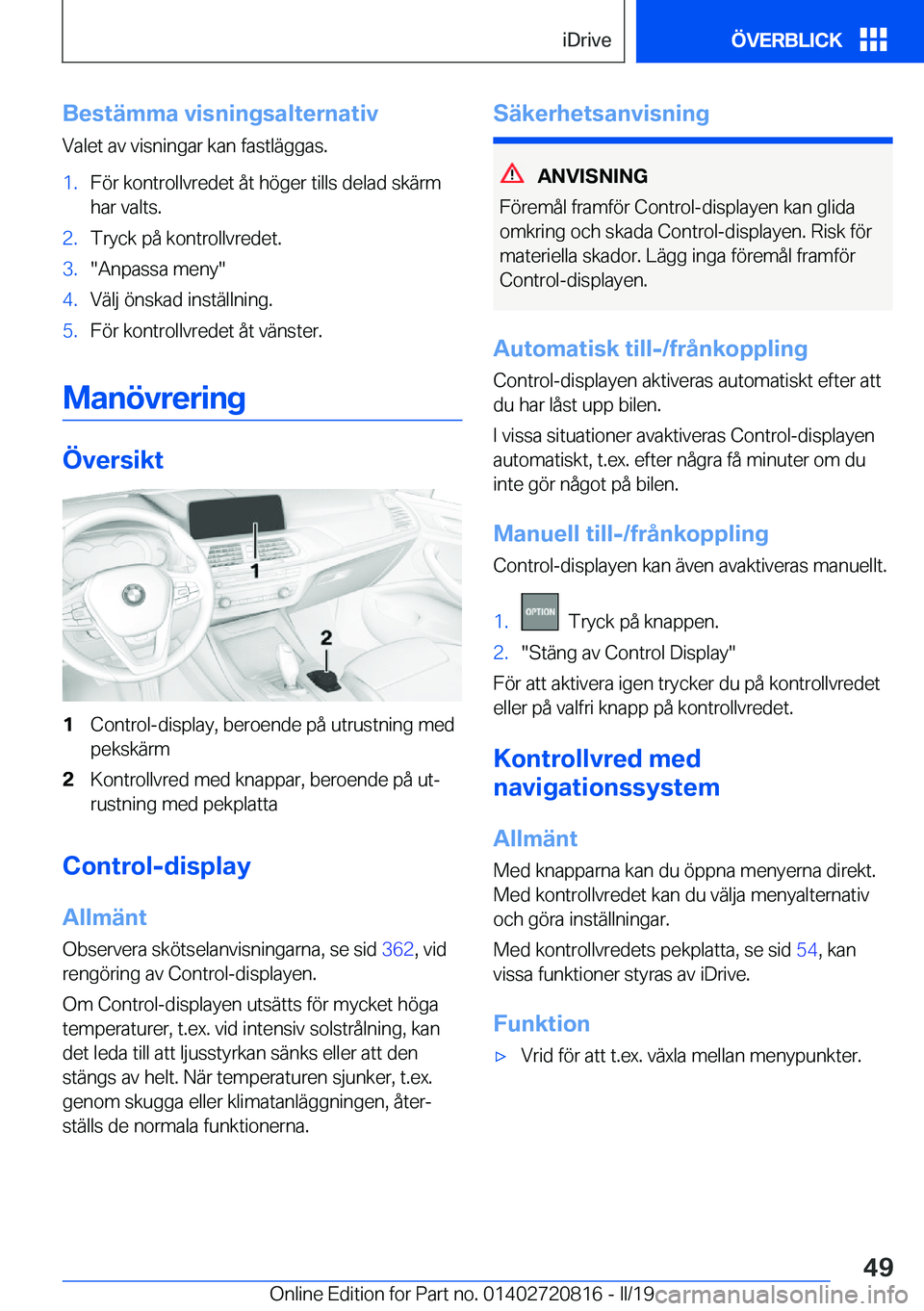 BMW X4 2019  InstruktionsbÖcker (in Swedish) �B�e�s�t�ä�m�m�a��v�i�s�n�i�n�g�s�a�l�t�e�r�n�a�t�i�v�V�a�l�e�t��a�v��v�i�s�n�i�n�g�a�r��k�a�n��f�a�s�t�l�ä�g�g�a�s�.�1�.�F�