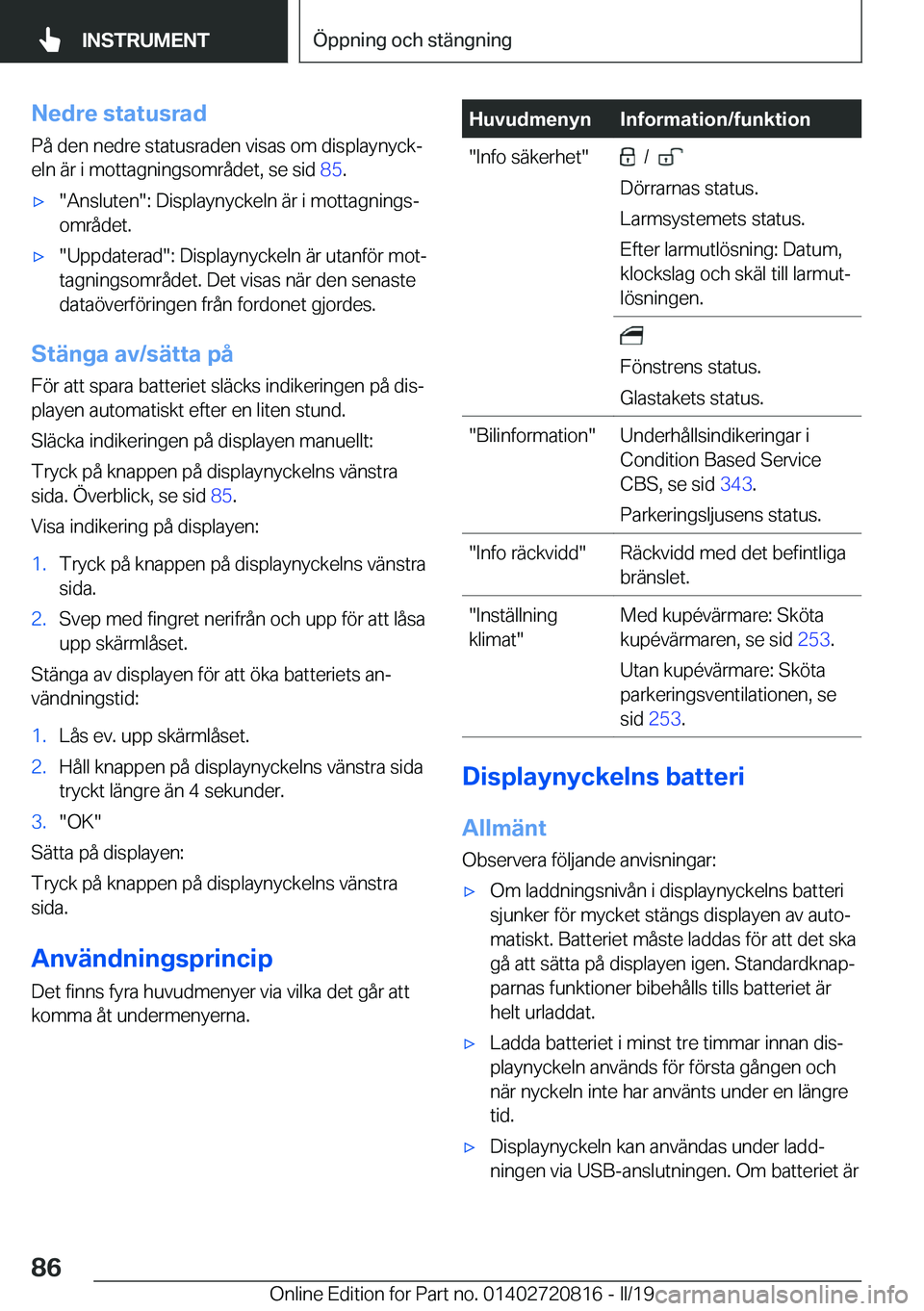 BMW X4 2019  InstruktionsbÖcker (in Swedish) �N�e�d�r�e��s�t�a�t�u�s�r�a�d�P�å��d�e�n��n�e�d�r�e��s�t�a�t�u�s�r�a�d�e�n��v�i�s�a�s��o�m��d�i�s�p�l�a�y�n�y�c�kj
�e�l�n��ä�r��i��m�o�t�t�a�g�n�i�n�g�s�o�m�r�å�d�e�t�,��s�e��s�i�d� �