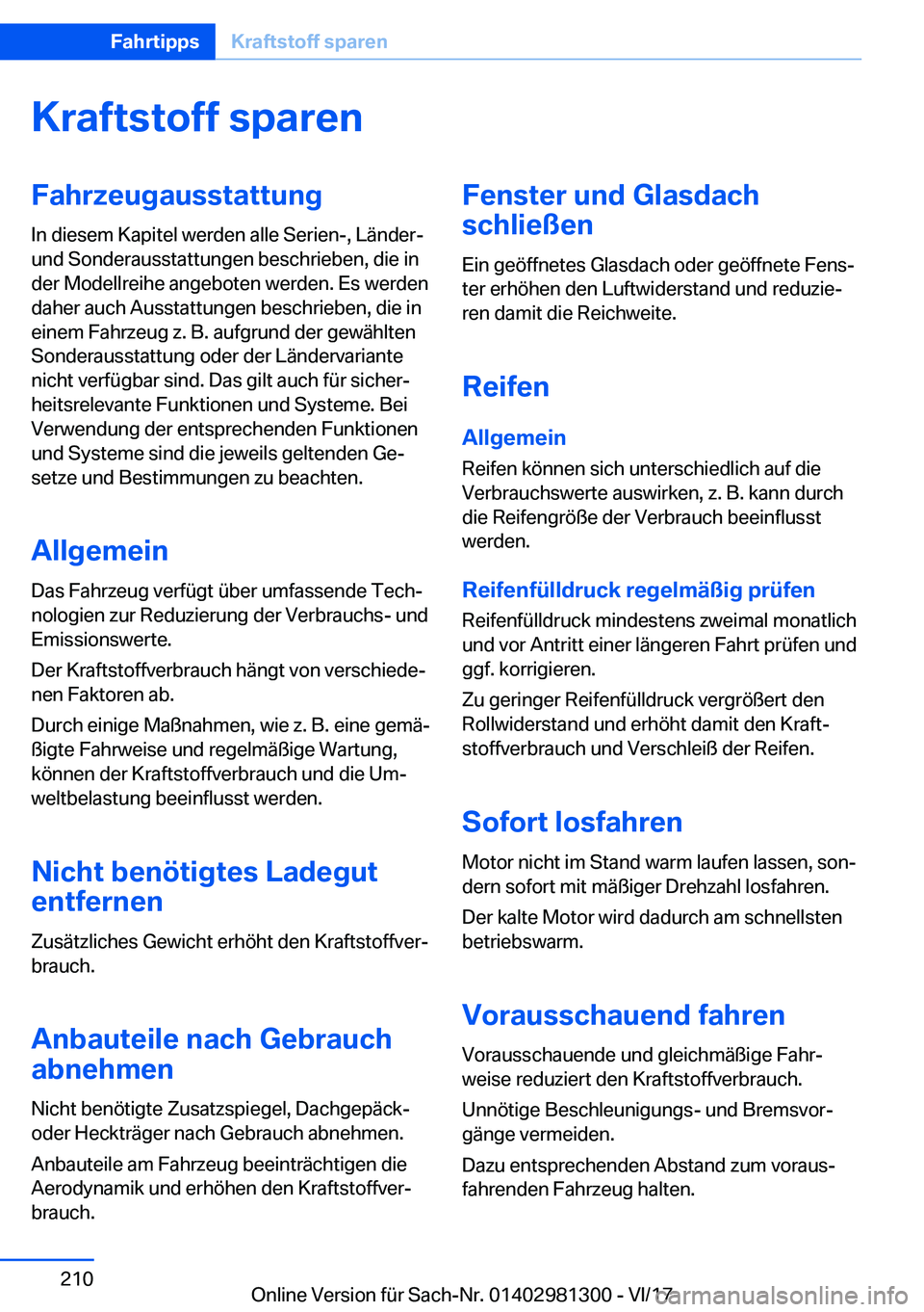 BMW X4 2018  Betriebsanleitungen (in German) �K�r�a�f�t�s�t�o�f�f��s�p�a�r�e�n�F�a�h�r�z�e�u�g�a�u�s�s�t�a�t�t�u�n�g
�I�n� �d�i�e�s�e�m� �K�a�p�i�t�e�l� �w�e�r�d�e�n� �a�l�l�e� �S�e�r�i�e�n�-�,� �L�