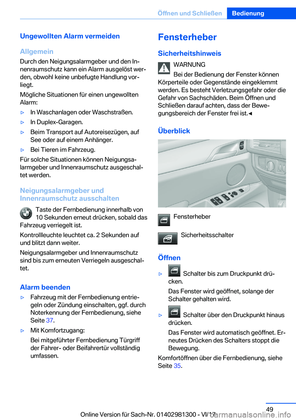 BMW X4 2018  Betriebsanleitungen (in German) �U�n�g�e�w�o�l�l�t�e�n��A�l�a�r�m��v�e�r�m�e�i�d�e�n
�A�l�l�g�e�m�e�i�n �D�u�r�c�h� �d�e�n� �N�e�i�g�u�n�g�s�a�l�a�r�m�g�e�b�e�r� �u�n�d� �d�e�n� �I�nj�n�e�n�r�a�u�m�s�c�h�u�t�z� �k�a�n�n� �e�i�n� 