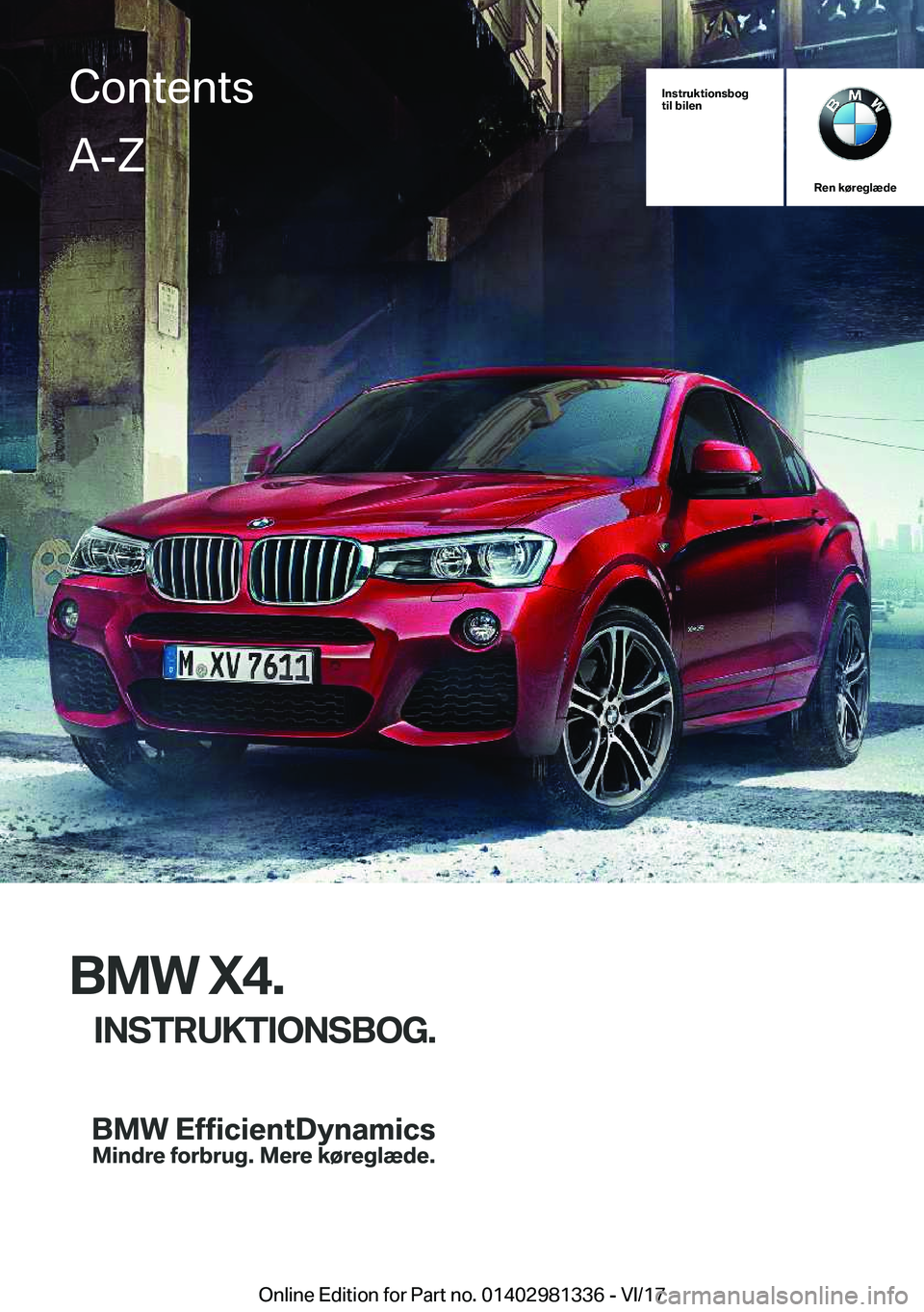 BMW X4 2018  InstruktionsbØger (in Danish) �I�n�s�t�r�u�k�t�i�o�n�s�b�o�g
�t�i�l��b�i�l�e�n
�R�e�n��k�