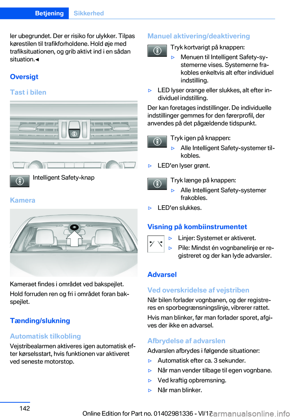 BMW X4 2018  InstruktionsbØger (in Danish) �l�e�r� �u�b�e�g�r�u�n�d�e�t�.� �D�e�r� �e�r� �r�i�s�i�k�o� �f�o�r� �u�l�y�k�k�e�r�.� �T�i�l�p�a�s
�k�