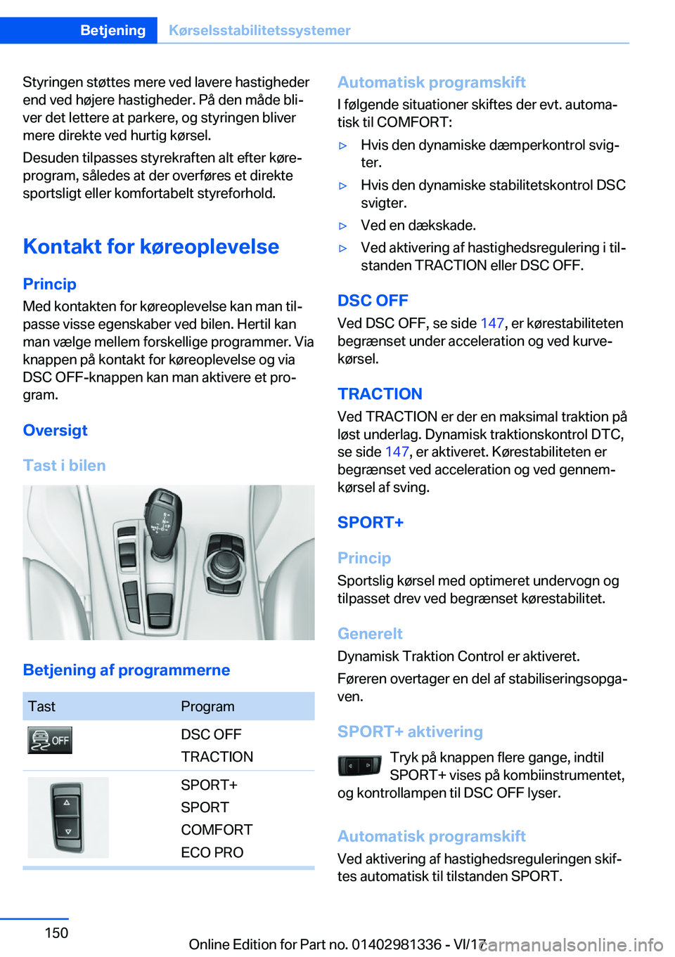BMW X4 2018  InstruktionsbØger (in Danish) �S�t�y�r�i�n�g�e�n� �s�t�
