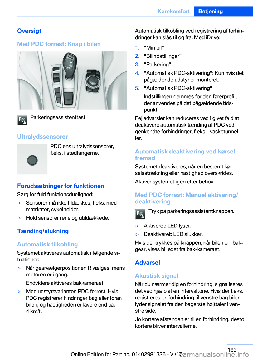 BMW X4 2018  InstruktionsbØger (in Danish) �O�v�e�r�s�i�g�t
�M�e�d��P�D�C��f�o�r�r�e�s�t�:��K�n�a�p��i��b�i�l�e�n
�P�a�r�k�e�r�i�n�g�s�a�s�s�i�s�t�e�n�t�t�a�s�t
�U�l�t�r�a�l�y�d�s�s�e�n�s�o�r�e�r �P�D�C�'�e�n�s� �u�l�t�r�a�l�y�d�s�s�e