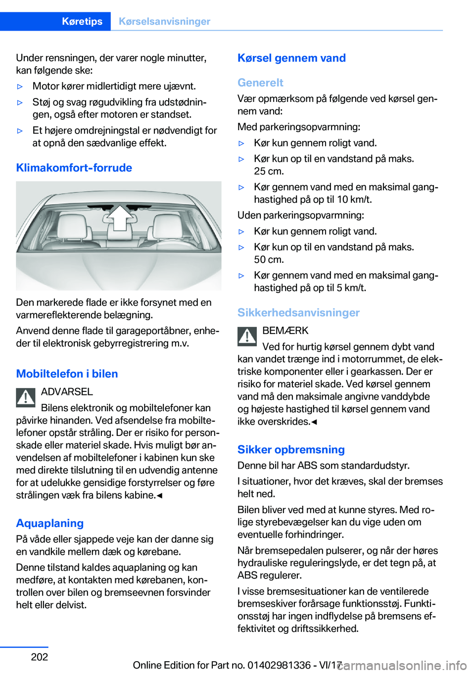 BMW X4 2018  InstruktionsbØger (in Danish) �U�n�d�e�r� �r�e�n�s�n�i�n�g�e�n�,� �d�e�r� �v�a�r�e�r� �n�o�g�l�e� �m�i�n�u�t�t�e�r�,�k�a�n� �f�