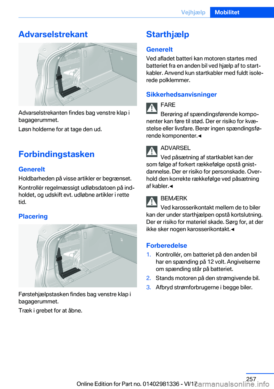 BMW X4 2018  InstruktionsbØger (in Danish) �A�d�v�a�r�s�e�l�s�t�r�e�k�a�n�t
�A�d�v�a�r�s�e�l�s�t�r�e�k�a�n�t�e�n� �f�i�n�d�e�s� �b�a�g� �v�e�n�s�t�r�e� �k�l�a�p� �i
�b�a�g�a�g�e�r�u�m�m�e�t�.
�L�