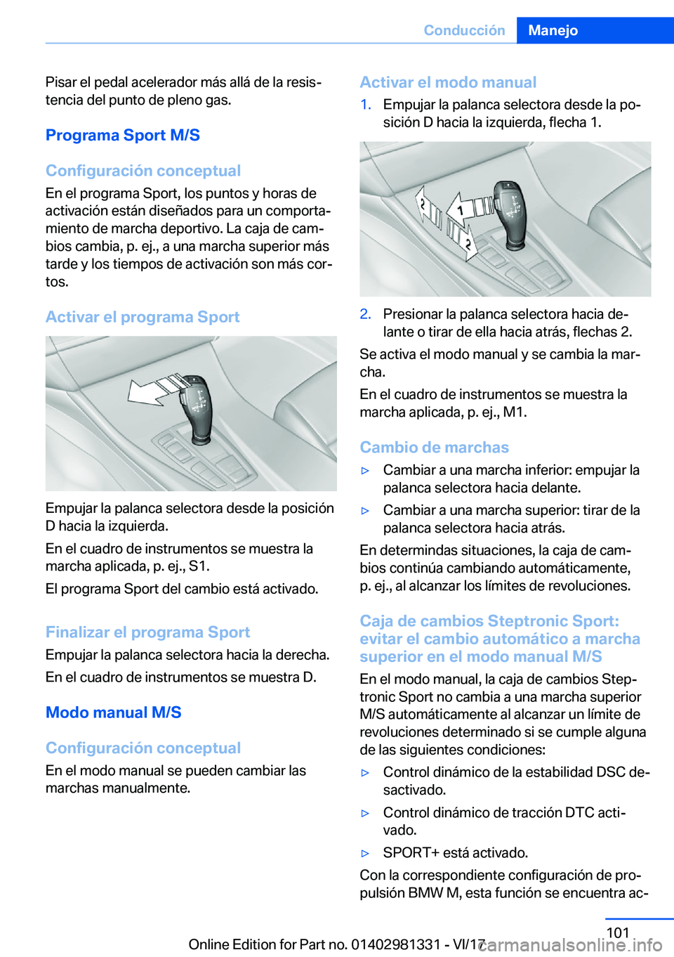 BMW X4 2018  Manuales de Empleo (in Spanish) �P�i�s�a�r� �e�l� �p�e�d�a�l� �a�c�e�l�e�r�a�d�o�r� �m�