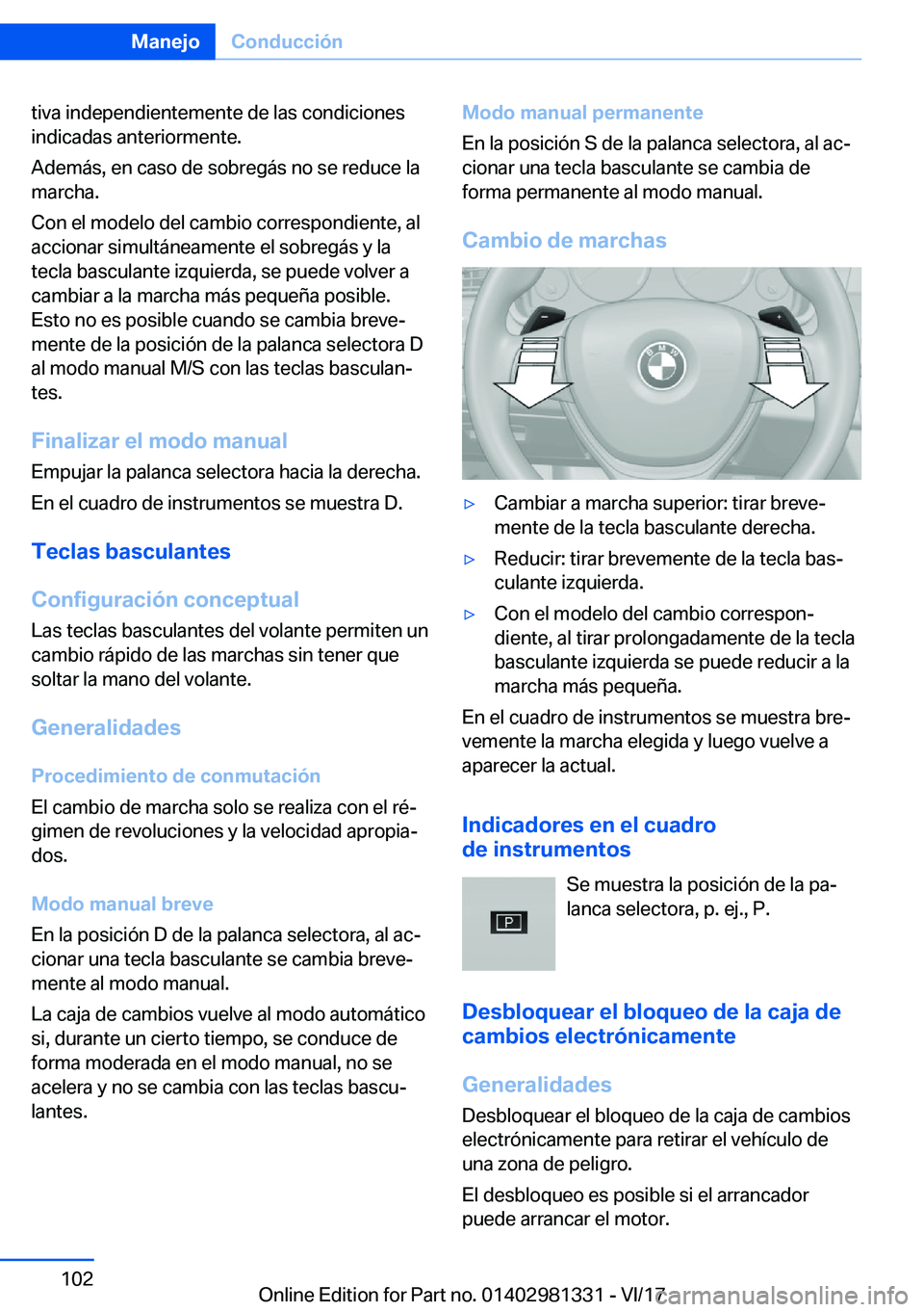BMW X4 2018  Manuales de Empleo (in Spanish) �t�i�v�a� �i�n�d�e�p�e�n�d�i�e�n�t�e�m�e�n�t�e� �d�e� �l�a�s� �c�o�n�d�i�c�i�o�n�e�s
�i�n�d�i�c�a�d�a�s� �a�n�t�e�r�i�o�r�m�e�n�t�e�.
�A�d�e�m�