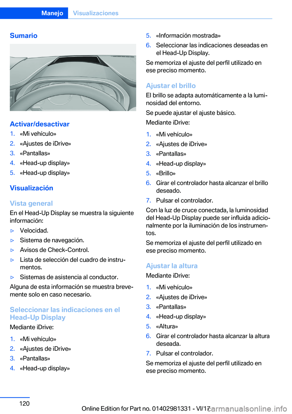 BMW X4 2018  Manuales de Empleo (in Spanish) �S�u�m�a�r�i�o
�A�c�t�i�v�a�r�/�d�e�s�a�c�t�i�v�a�r
�1�.�«�M�i� �v�e�h�