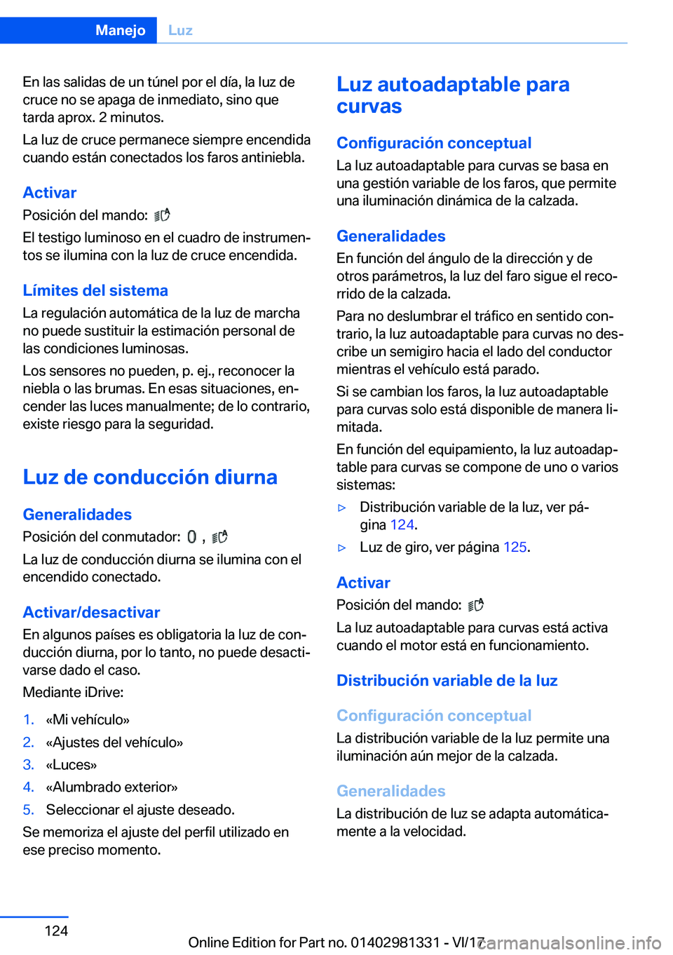 BMW X4 2018  Manuales de Empleo (in Spanish) �E�n� �l�a�s� �s�a�l�i�d�a�s� �d�e� �u�n� �t�