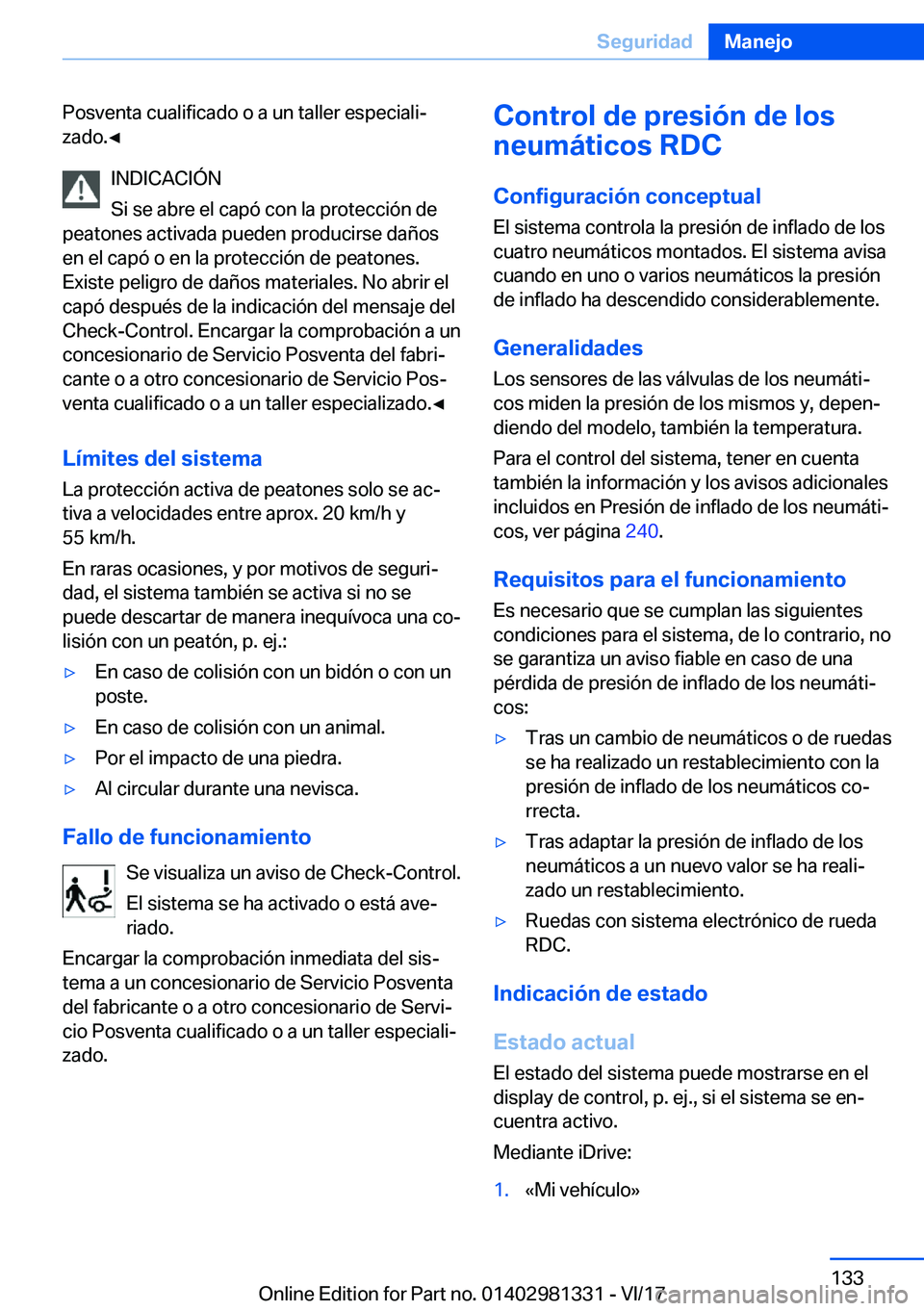 BMW X4 2018  Manuales de Empleo (in Spanish) �P�o�s�v�e�n�t�a� �c�u�a�l�i�f�i�c�a�d�o� �o� �a� �u�n� �t�a�l�l�e�r� �e�s�p�e�c�i�a�l�iª
�z�a�d�o�.