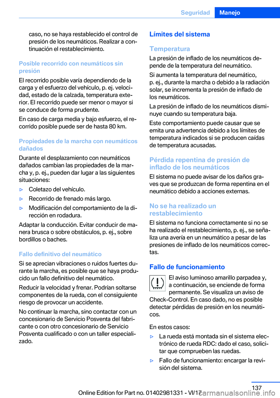 BMW X4 2018  Manuales de Empleo (in Spanish) �c�a�s�o�,� �n�o� �s�e� �h�a�y�a� �r�e�s�t�a�b�l�e�c�i�d�o� �e�l� �c�o�n�t�r�o�l� �d�e
�p�r�e�s�i�