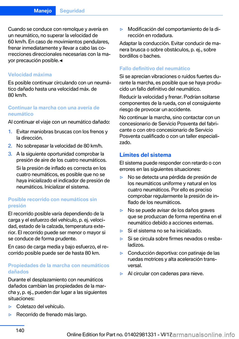 BMW X4 2018  Manuales de Empleo (in Spanish) �C�u�a�n�d�o� �s�e� �c�o�n�d�u�c�e� �c�o�n� �r�e�m�o�l�q�u�e� �y� �a�v�e�r�