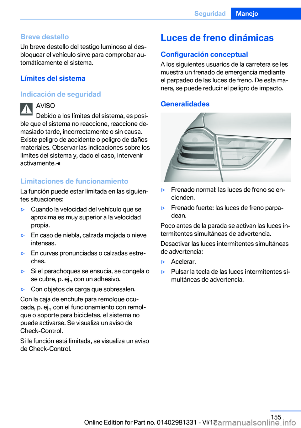 BMW X4 2018  Manuales de Empleo (in Spanish) �B�r�e�v�e��d�e�s�t�e�l�l�o
�U�n� �b�r�e�v�e� �d�e�s�t�e�l�l�o� �d�e�l� �t�e�s�t�i�g�o� �l�u�m�i�n�o�s�o� �a�l� �d�e�sª �b�l�o�q�u�e�a�r� �e�l� �v�e�h�