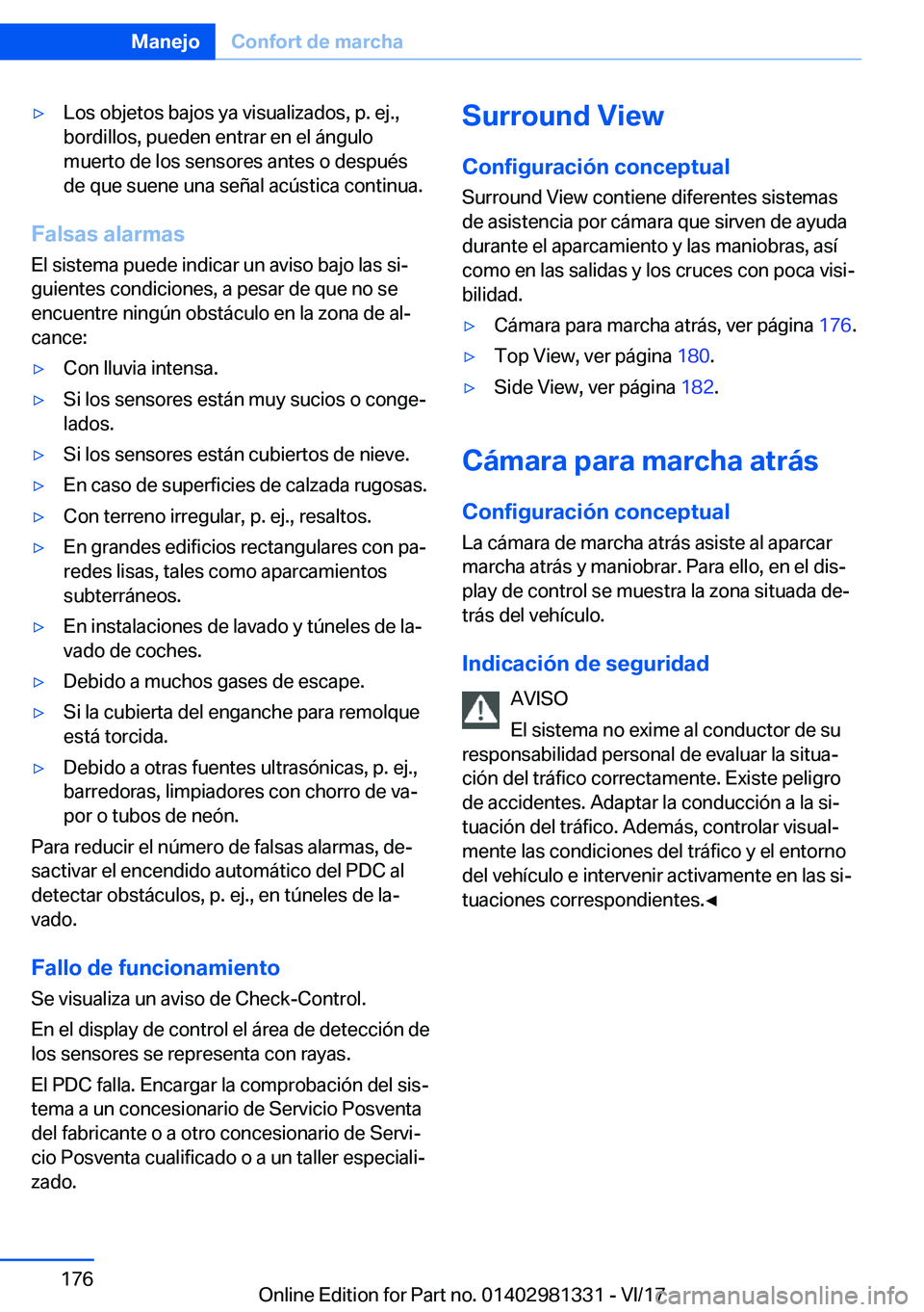 BMW X4 2018  Manuales de Empleo (in Spanish) y�L�o�s� �o�b�j�e�t�o�s� �b�a�j�o�s� �y�a� �v�i�s�u�a�l�i�z�a�d�o�s�,� �p�.� �e�j�.�,�b�o�r�d�i�l�l�o�s�,� �p�u�e�d�e�n� �e�n�t�r�a�r� �e�n� �e�l� �
