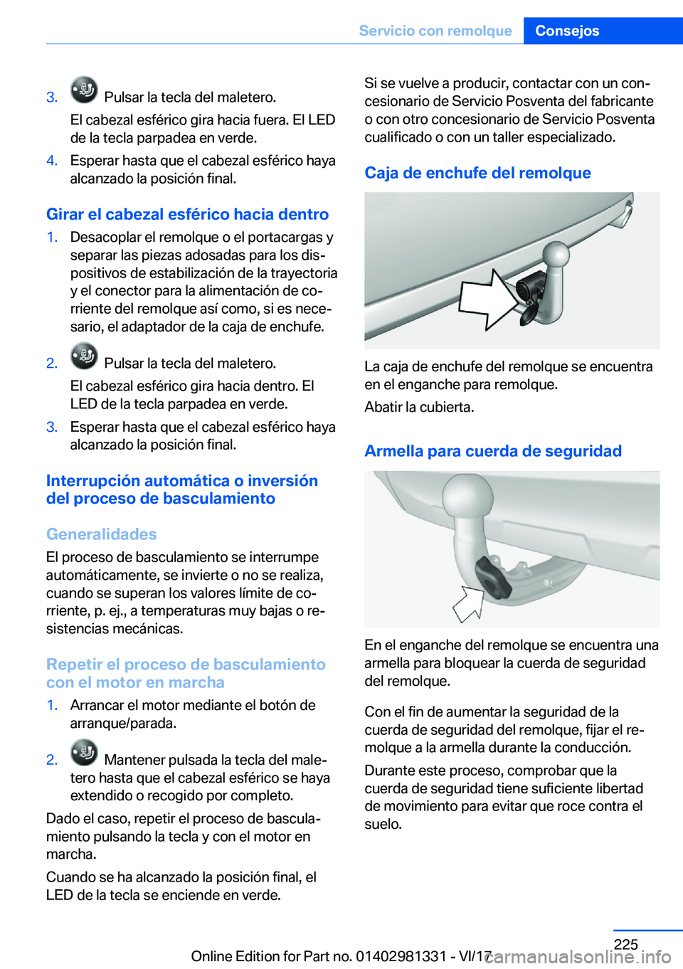 BMW X4 2018  Manuales de Empleo (in Spanish) �3�.� � �P�u�l�s�a�r� �l�a� �t�e�c�l�a� �d�e�l� �m�a�l�e�t�e�r�o�.
�E�l� �c�a�b�e�z�a�l� �e�s�f�