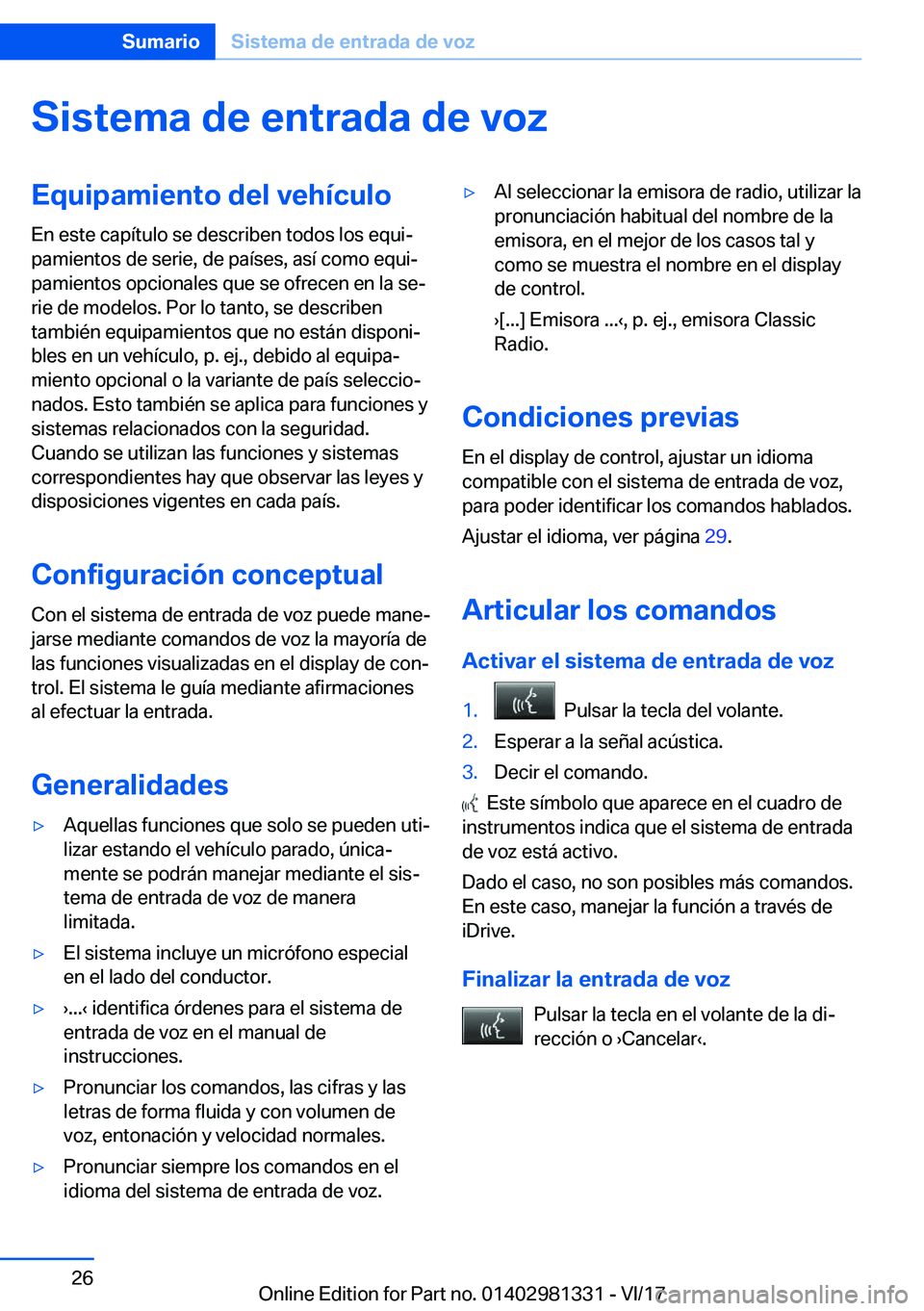BMW X4 2018  Manuales de Empleo (in Spanish) �S�i�s�t�e�m�a��d�e��e�n�t�r�a�d�a��d�e��v�o�z�E�q�u�i�p�a�m�i�e�n�t�o��d�e�l��v�e�h�