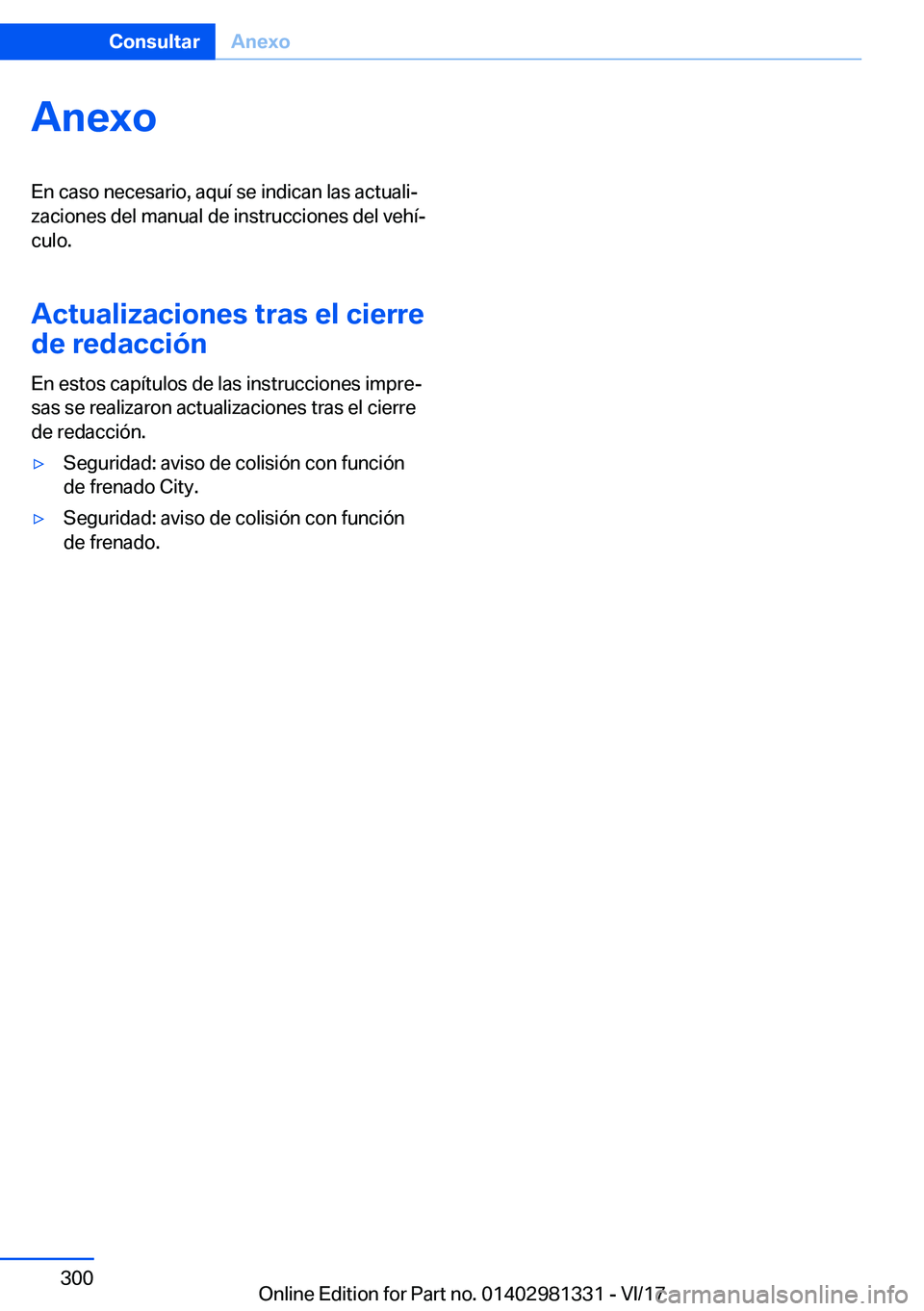 BMW X4 2018  Manuales de Empleo (in Spanish) �A�n�e�x�o�E�n� �c�a�s�o� �n�e�c�e�s�a�r�i�o�,� �a�q�u�