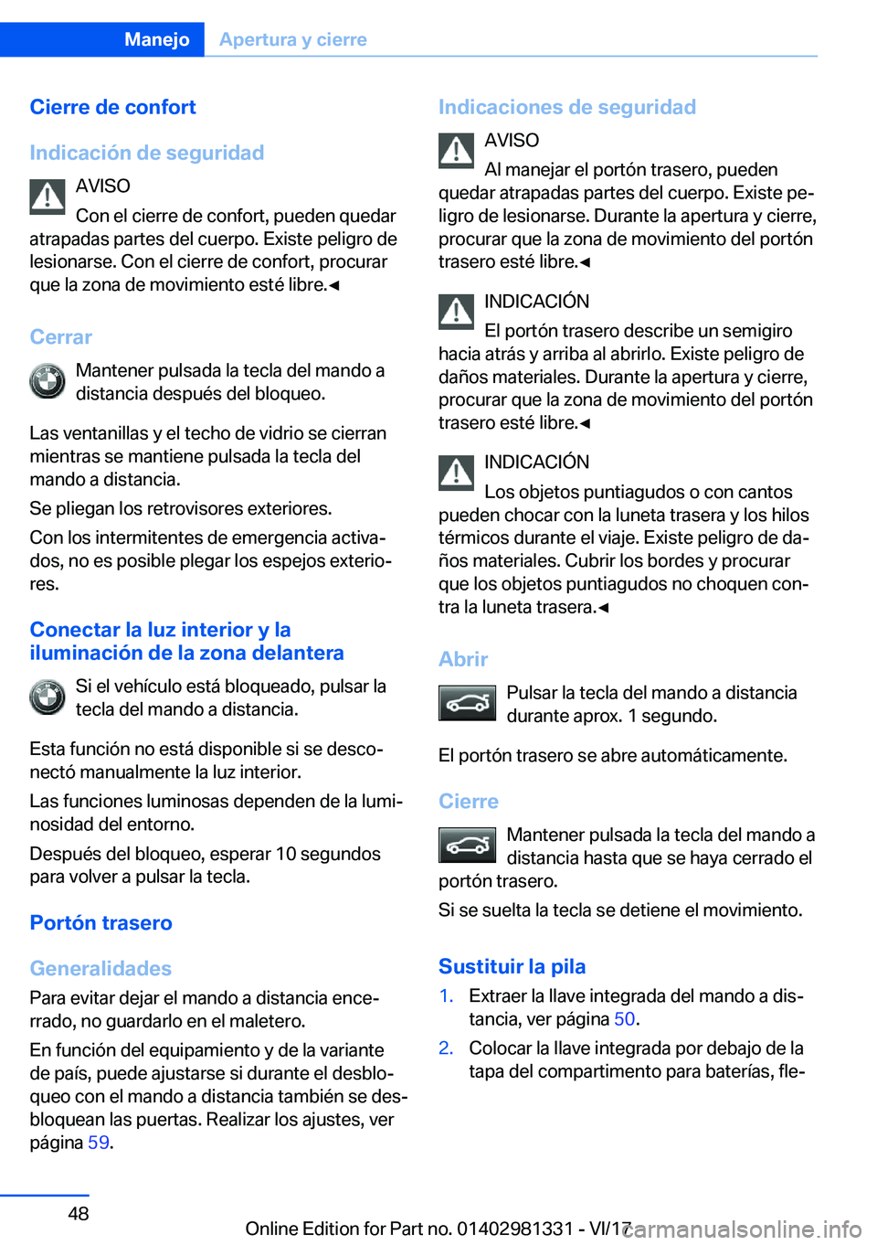 BMW X4 2018  Manuales de Empleo (in Spanish) �C�i�e�r�r�e��d�e��c�o�n�f�o�r�t
�I�n�d�i�c�a�c�i�